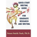 Quick-Start Writing Guide for Graduate Research and Writing