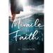 The Miracle of Faith