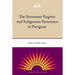 The Stroessner Regime and Indigenous Resistance in Paraguay