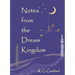 Notes from the Dream Kingdom: A Story of Migration