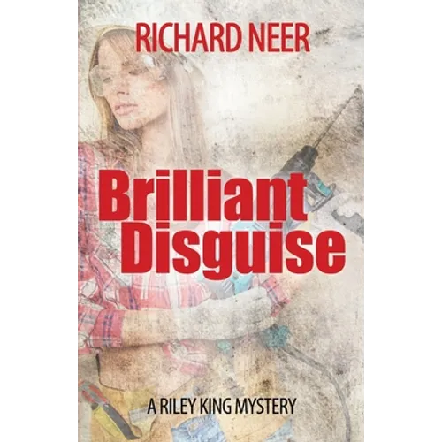 Brilliant Disguise: A Riley King Mystery