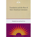 Translation and the Rise of Inter-American Literature