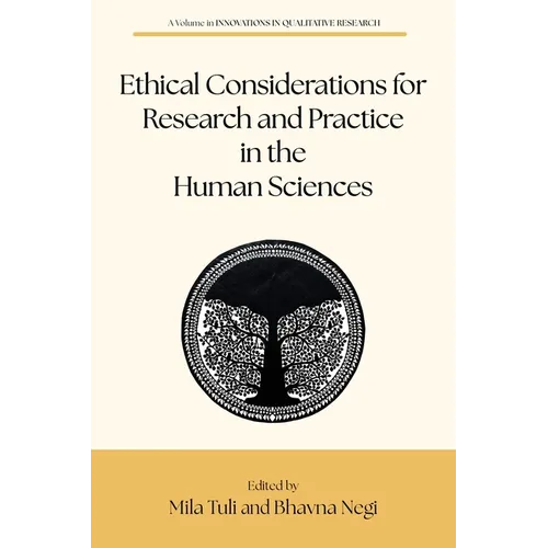 Ethical Considerations for Research and Practice in the Human Sciences