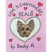 Love Is Everywhere, Beau!