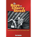The Boys on Cherry Street: From the Crazy Innocence of College to the Loss of Innocence in Vietnam