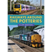 Railways Around the Potteries
