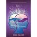 Your 2 Minds: Using Your Mind to Transform Your Life