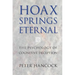 Hoax Springs Eternal: The Psychology of Cognitive Deception