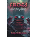 Frogs and Margaritas