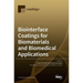 Biointerface Coatings for Biomaterials and Biomedical Applications