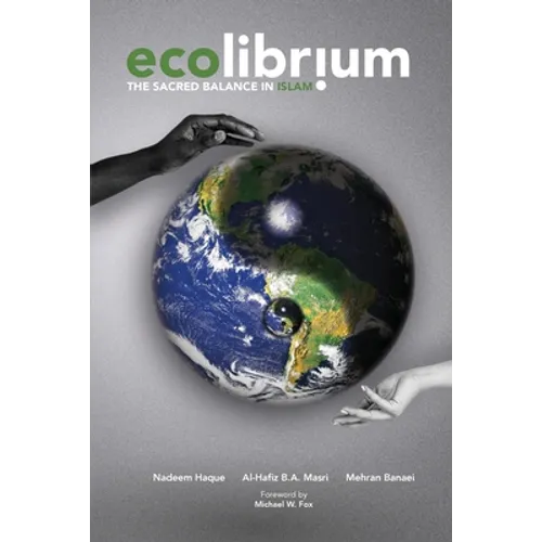 Ecolibrium: The Sacred Balance in Islam
