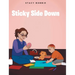 Sticky Side Down