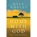 Home with God: Our Union with Christ