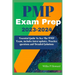 PMP Prep Exam 2023 - 2024: The Essential Guide to Acing the PMP Exam, which includes the latest updates, Practice Questions, and Detailed Solutio