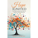 Hope Ignited: Set Free From the Grip of Anxiety & Depression