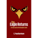 The Eagle Returns: A Fresh Look at the Gospel of John