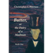 Butter, or the Dairy of a Madman: A Novel in Two Books: Book One