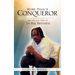 More Than A Conqueror The Life and Times of Ta-Raj Benness