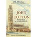 John Cotton: Patriarch of New England