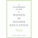 A Leadership Guide for Women in Higher Education