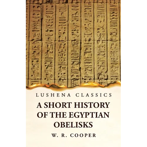 A Short History of the Egyptian Obelisks