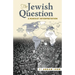 The Jewish Question: A Marxist Interpretation