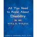 All You Need to Know about Disability Is on Star Trek
