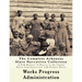 The WPA Arkansas Slave Narratives Collection: A Folk History of Slavery in the United States from Interviews with Former Slaves (Parts 1 & 2)