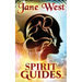 Spirit Guides: Contact Your Spirit Guide and Access the Spirit World