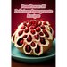 Pom Power: 99 Delicious Pomegranate Recipes