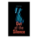 Out of the Silence