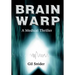 Brain Warp: A Medical Thriller