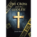 The Cross and the Godless