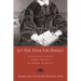 Let Her Speak for Herself: Nineteenth-Century Women Writing on Women in Genesis