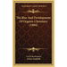 The Rise And Development Of Organic Chemistry (1894)