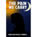 The Pain We Carry