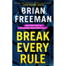 Break Every Rule