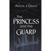 The Princess and the Guard