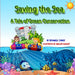 Saving The Sea: A Tale Of Ocean Conservation