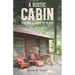 A Rustic Cabin: Finding a sense of place
