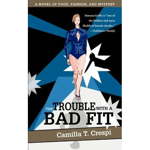 The Trouble with a Bad Fit: A Novel of Food, Fashion, and Mystery