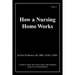 How a Nursing Home Works