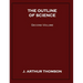 The Outline of Science, Second Volume