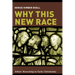 Why This New Race: Ethnic Reasoning in Early Christianity