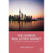 The Chinese Real Estate Market: Development, Regulation and Investment