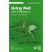Living Well with Parkinson's: A Guide to a Fulfilling Life
