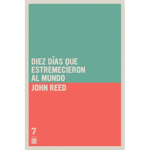 Diez d as que estremecieron al mundo