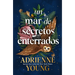 Un Mar de Secretos Enterrados