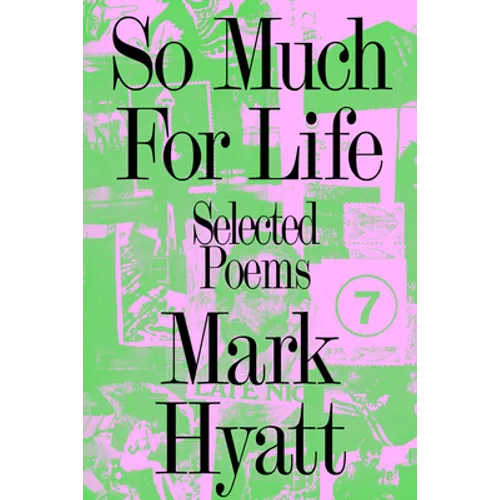 So Much for Life: Selected Poems