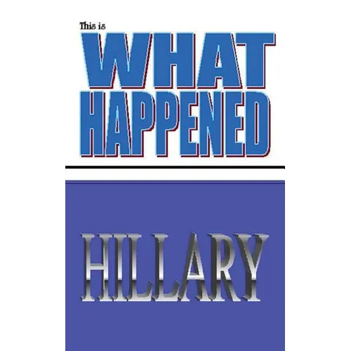 This is what happened Hillary